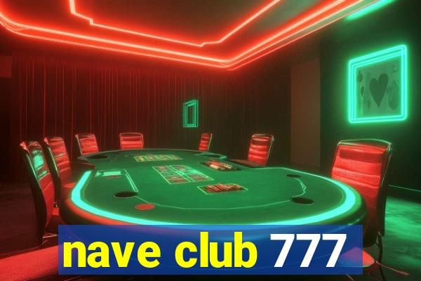 nave club 777